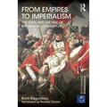 From Empires to Imperialism: The State and the Rise of Bourgeois Civilisation - Paperback
