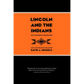 Lincoln and the Indians: Civil War Policy and Politics - Paperback