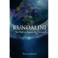 Kundalini: The path to regain the divine - Paperback