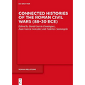 Connected Histories of the Roman Civil Wars (88-30 Bce) - Hardcover