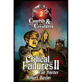 Critical Failures II - Paperback