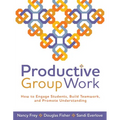Productive Group Work: How to Engage Students, Build Teamwork, and Promote Understanding - Paperback