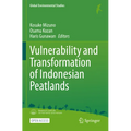 Vulnerability and Transformation of Indonesian Peatlands - Paperback