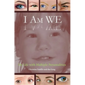 I Am WE: My Life with Multiple Personalities - Paperback