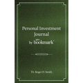 Personal Investment Journal by proBookmark: A stock market research guide for the frustrated individual investor who cannot follow the cryptic methods - Paperback