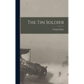 The Tin Soldier - Hardcover