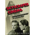 Skyscraper Cinema: Architecture and Gender in American Film - Paperback