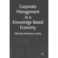 Corporate Management in a Knowledge-Based Economy - Paperback