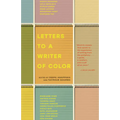 Letters to a Writer of Color - Paperback