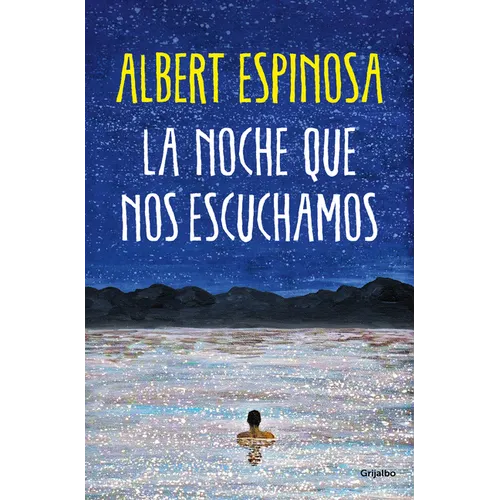 La Noche Que Nos Escuchamos / The Night We Heard Each Other - Paperback