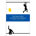 The Role of Play in Human Development - Hardcover