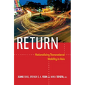 Return: Nationalizing Transnational Mobility in Asia - Paperback