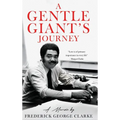 A Gentle Giant's Journey - Hardcover