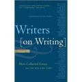 Writers on Writing: More Collected Essays from the New York Times - Paperback