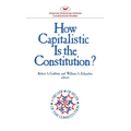 How Capitalistic Is the Constitution? - Paperback