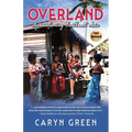 Overland: Remembering Southeast Asia - Paperback