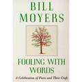 Fooling with Words: A Celebration of Poets and Their Craft - Paperback