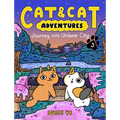 Cat & Cat Adventures: Journey Into Unibear City: A Graphic Novel - Hardcover