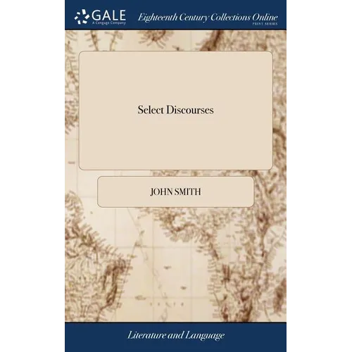 Select Discourses: ... By John Smith, - Hardcover