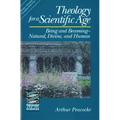 Theology for a Scientific Age: Being and Becomingnatural, Divine, and Human - Paperback