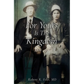 For Yours Is The Kingdom - Paperback