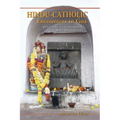 Hindu-Catholic Encounters in Goa: Religion, Colonialism, and Modernity - Paperback