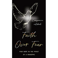 Faith Over Fear: Find Hope in the Midst of a Pandemic: Companion notebook edition - Hardcover