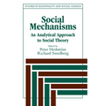 Social Mechanisms: An Analytical Approach to Social Theory - Paperback