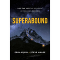 Superabound: Live the Life the Universe Is Dreaming for You - Hardcover