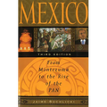 Mexico: From Montezuma to the Rise of the Pan, Third Edition - Paperback