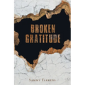 Broken Gratitude - Paperback