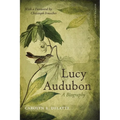 Lucy Audubon: A Biography (Updated) - Paperback