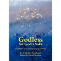 Godless for God's Sake - Nontheism in Contemporary Quakerism - Paperback