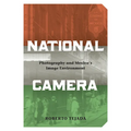 National Camera: Photography and Mexico's Image Environment - Paperback
