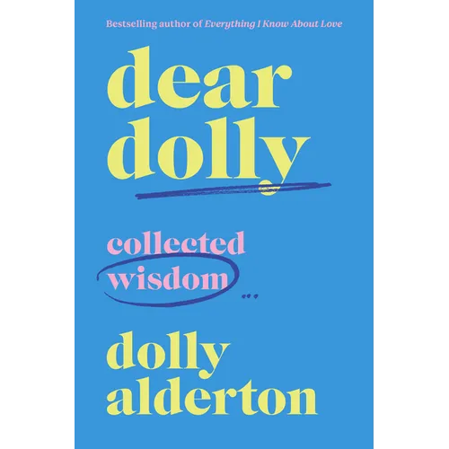 Dear Dolly: Collected Wisdom - Hardcover