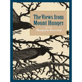 The Views from Mount Hunger - Paperback