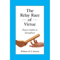 The Relay Race of Virtue: Plato's Debts to Xenophon - Hardcover