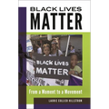 Black Lives Matter: From a Moment to a Movement - Hardcover