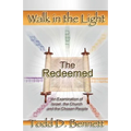 The Redeemed: An Examination of Israel, the Churc and the Chosen People - Paperback
