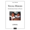 Young Heroes: The Indonesian Family in Politics - Paperback