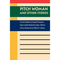 Pitch Woman and Other Stories: The Oral Traditions of Coquelle Thompson, Upper Coquille Athabaskan Indian - Paperback