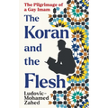 The Koran and the Flesh - Paperback