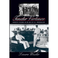 Tender Violence: Domestic Visions in an Age of U.S. Imperialism - Paperback