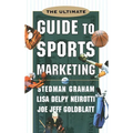 The Ultimate Guide to Sports Marketing - Hardcover