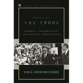 Debating the 1960s: Liberal, Conservative, and Radical Perspectives - Paperback
