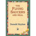 The Flying Saucers Are Real - Hardcover