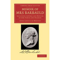 Memoir of Mrs Barbauld: Including Letters and Notices of Her Family and Friends - Paperback
