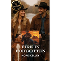 Fire In Forgotten - Hardcover
