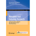 Metadata and Semantic Research: 17th Research Conference, Mtsr 2023, Milan, Italy, October 25-27, 2023, Revised Selected Papers - Paperback