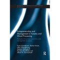 Entrepreneurship and Management in Forestry and Wood Processing: Principles of Business Economics and Management Processes - Paperback